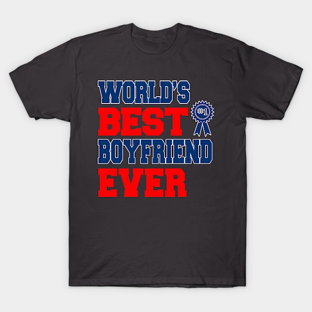 World's Best Boyfriend Ever Funny Gift for Valentines Day T-Shirt by nikkidawn74